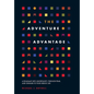The Adventure Advantage: A Roadmap into Uncertainty, through Fear, and Onward to Your Heroic Life - Hardcover