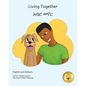 Living Together: Learning To Love our Canine Companions in English and Amharic - Paperback
