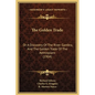 The Golden Trade: Or a Discovery of the River Gambra, and the Golden Trade of the Aethiopians (1904) - Hardcover