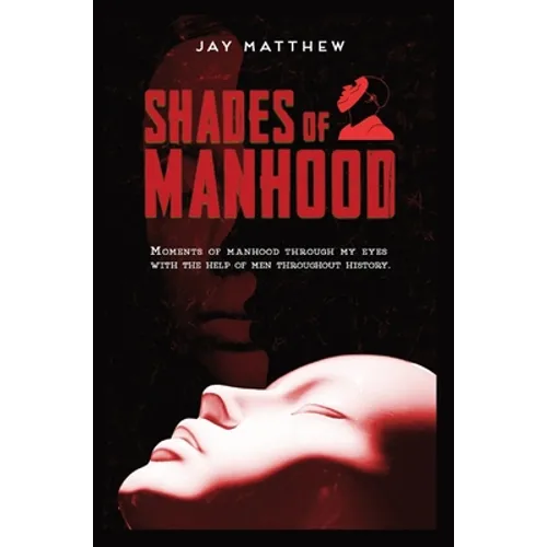 Shades of Manhood - Hardcover