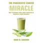 The Pancreatic Cancer "Miracle" - Hardcover