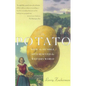 The Potato: How the Humble Spud Rescued the Western World - Paperback