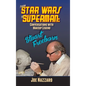 From Star Wars to Superman: Conversations with Makeup Legend Stuart Freeborn - Hardcover