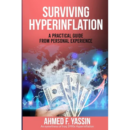 Surviving Hyperinflation: A practical guide from personal experience - Paperback