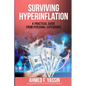 Surviving Hyperinflation: A practical guide from personal experience - Paperback