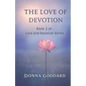 The Love of Devotion - Paperback