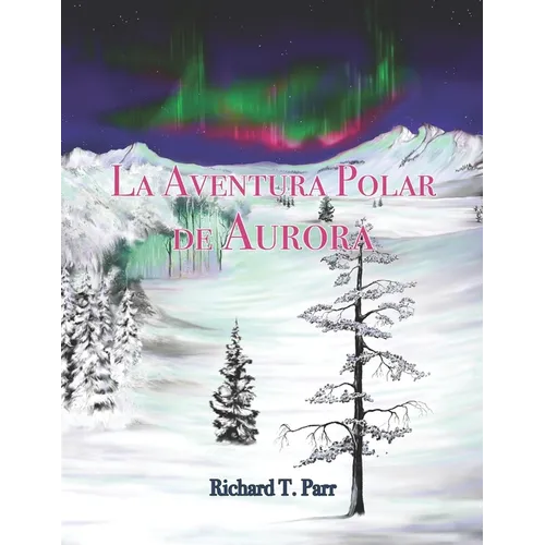 La Aventura Polar de Aurora - Paperback