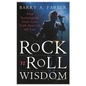 Rock 'n' Roll Wisdom: What Psychologically Astute Lyrics Teach about Life and Love - Hardcover
