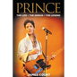Prince: The Life The Genius The Legend - Paperback