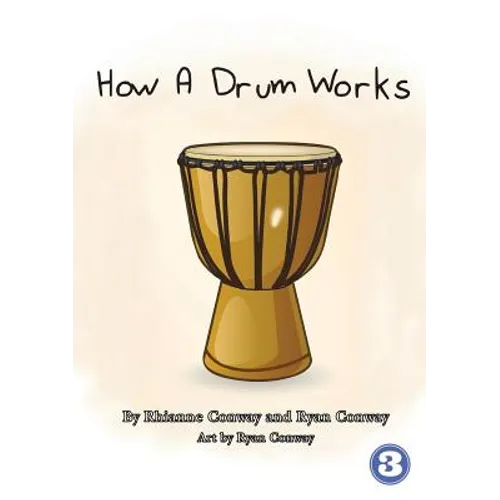 How A Drum Works - Paperback