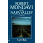 Robert Mondavi of the Napa Valley - Paperback