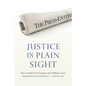 Justice in Plain Sight: How a Small-Town Newspaper and Its Unlikely Lawyer Opened America's Courtrooms - Hardcover