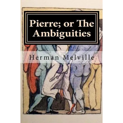 Pierre; or The Ambiguities - Paperback