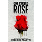 One Cursed Rose - Library Binding