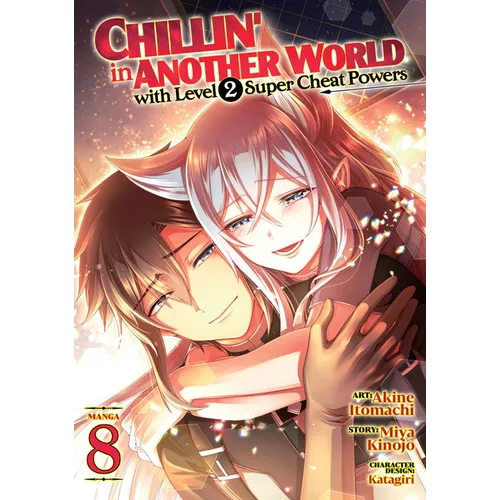 Chillin' in Another World with Level 2 Super Cheat Powers (Manga) Vol. 8 - Paperback