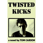 Twisted Kicks - Paperback