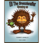 Eli The Snazzleraffer-Growing Up. - Paperback