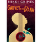 Garvey in the Dark - Hardcover