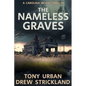 The Nameless Graves: A Gripping Crime Thriller With A Twist - Paperback