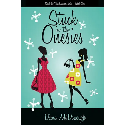 Stuck in the Onesies: Stuck in the Onesies Series, Book One - Paperback