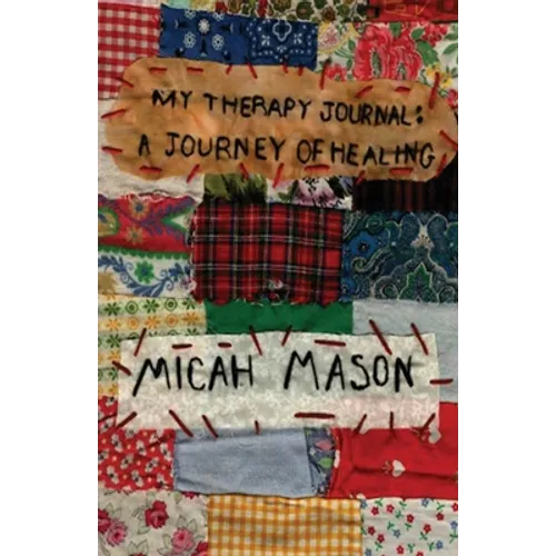 My Therapy Journal: A Journey of Healing - Paperback