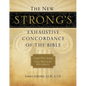 The New Strong's Exhaustive Concordance of the Bible: Every Word of the Bible Indexed, Large Print Edition - Hardcover