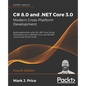 C# 8.0 and .NET Core 3.0 - Modern Cross-Platform Development - Fourth Edition: Build applications with C#, .NET Core, Entity Framework Core, ASP.NET C - Paperback