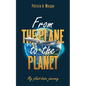 From the Plane to the Planet: My Plant-Base Journey - Paperback