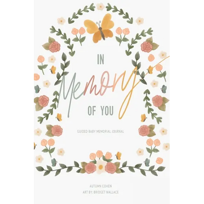 In Memory of You: Guided Baby Memory Journal - Hardcover