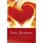Still Burning: collected poems 1963-2013 - Paperback