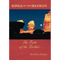 Songs of the Shaman: The Path of the Feather - Hardcover