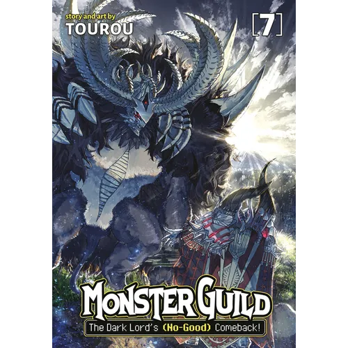 Monster Guild: The Dark Lord's (No-Good) Comeback! Vol. 7 - Paperback
