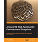 Angularjs Web Application Development Blueprints - Paperback