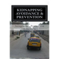 Kidnapping Avoidance & Prevention - Paperback