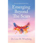 Emerging Beyond The Scars: Your Daily Guide to Healing Trauma and Finding Strength - Hardcover