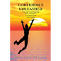 Confidence Unleashed: The Key to Unlocking Your Potential and Reaching Your Goals - Paperback