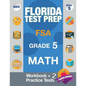 Florida Test Prep FSA Grade 5 Math: Math Workbook & 2 Practice Tests, FSA Practice Test Book Grade 5, Getting Ready for 5th Grade - Paperback