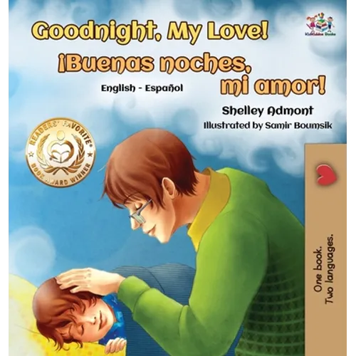 Goodnight, My Love! (English Spanish Children's Book): Spanish Bilingual Book for Kids - Hardcover