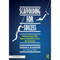 Scaffolding for Success: Helping Learners Meet Rigorous Expectations Across the Curriculum - Paperback
