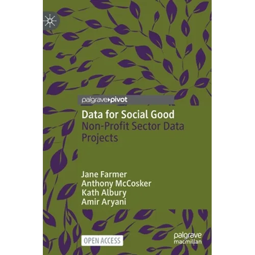 Data for Social Good: Non-Profit Sector Data Projects - Hardcover
