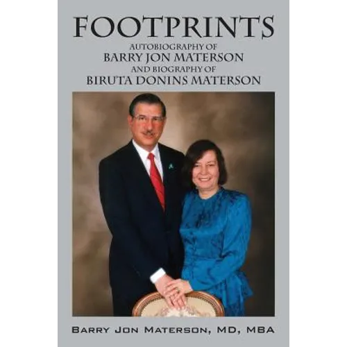 Footprints: Autobiography of Barry Jon Materson and Biography of Biruta Donins Materson - Paperback