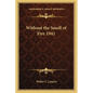 Without the Smell of Fire 1941 - Paperback