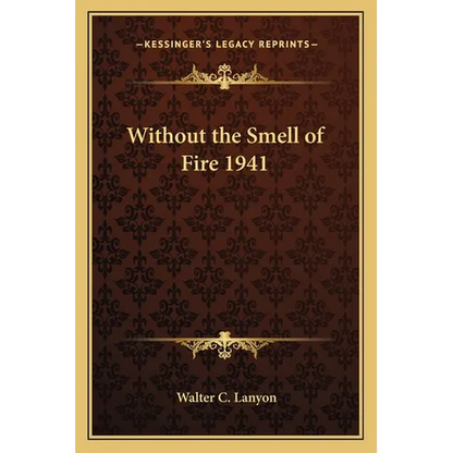 Without the Smell of Fire 1941 - Paperback