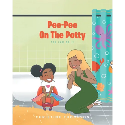 Pee-Pee On The Potty: You Can Do It - Paperback