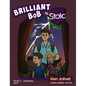 Brilliant Bob is Stoic - Hardcover
