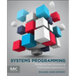 Systems Programming: Designing and Developing Distributed Applications - Paperback