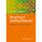 Recycling of Building Materials: Generation - Processing - Utilization - Paperback
