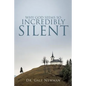 Why God Seems So Incredibly Silent - Paperback