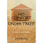 No Comfort for the Undertaker: A Carrie Lisbon Mystery - Paperback