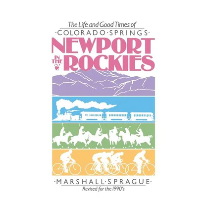 Newport In Rockies: Life & Good Times Of - Paperback